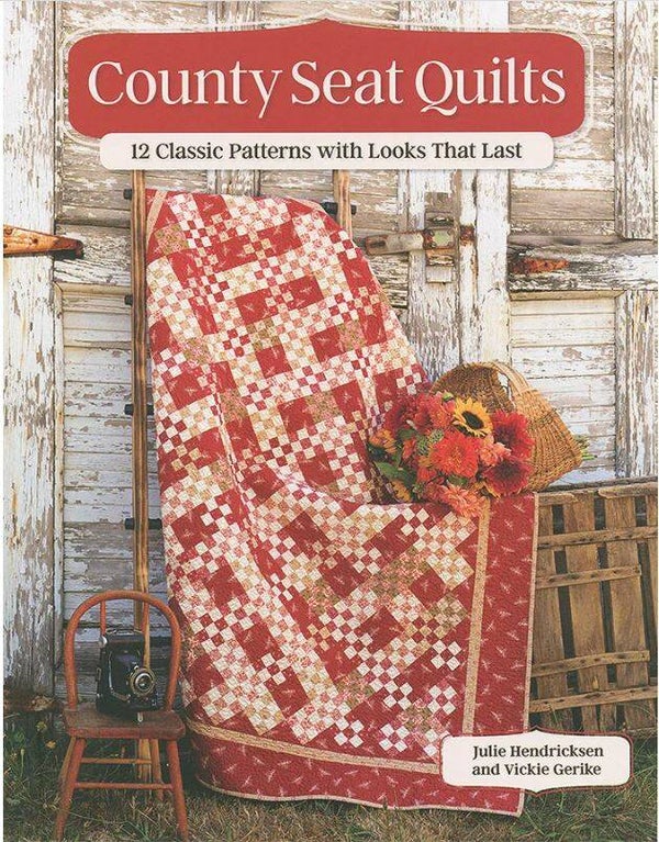 County Seat Quilts: 12 Classic Patterns with Looks That Last