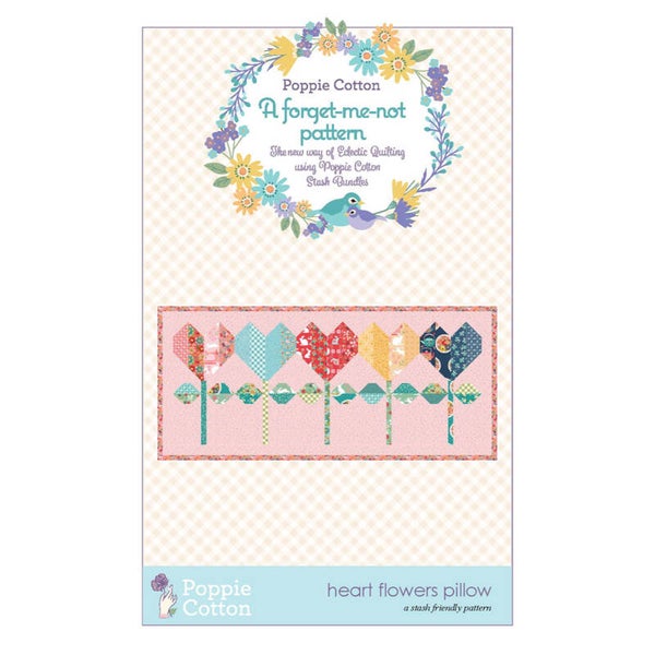 FORGET ME NOT - Quilt Pattern, HEART FLOWERS PILLOW, Poppie Cotton