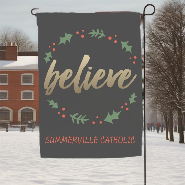 SCS Believe Garden Flag