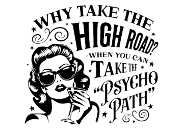 Why Take The High Road? (Black and White)