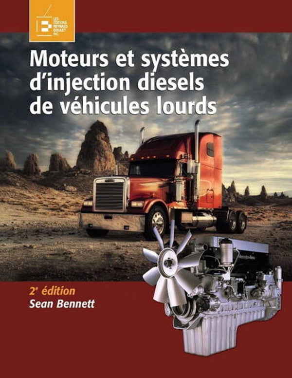 Moteurs et systèmes d'injection diesels de véhicules lourds 2e éd.