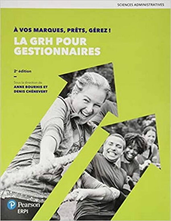 À vos marques, prêts, gérez ! : la GRH pour gestionnaires