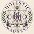 Holistic Madness