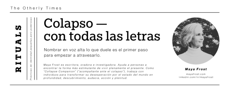 Screenshot of an interview of Maya Frost, creator of Lucid Longing, in The Otherly Times, a Spanish/English publication in Argentina, about collapse and adaptation. 