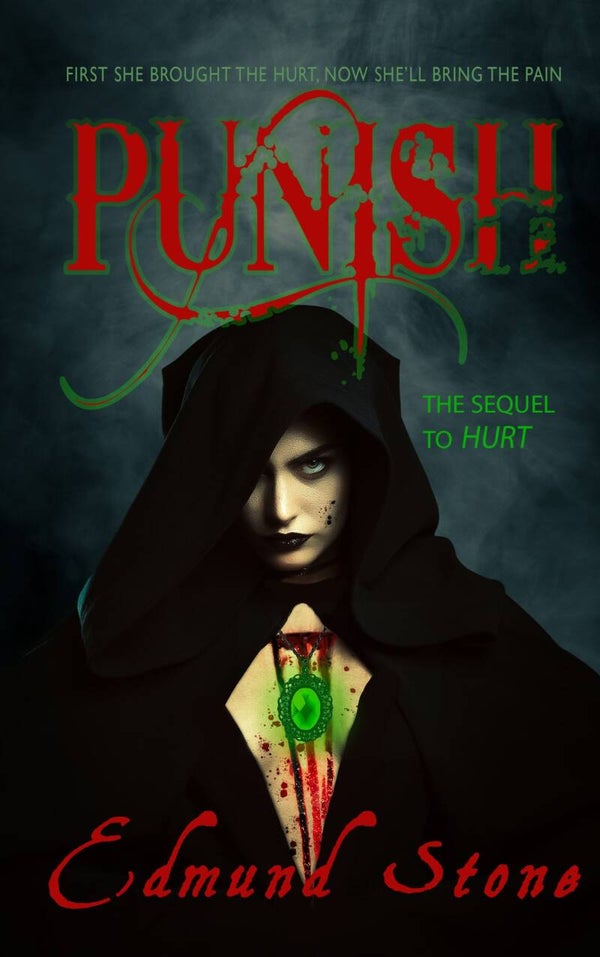 Punish: The Sequel to Hurt. Book Two of the Within series