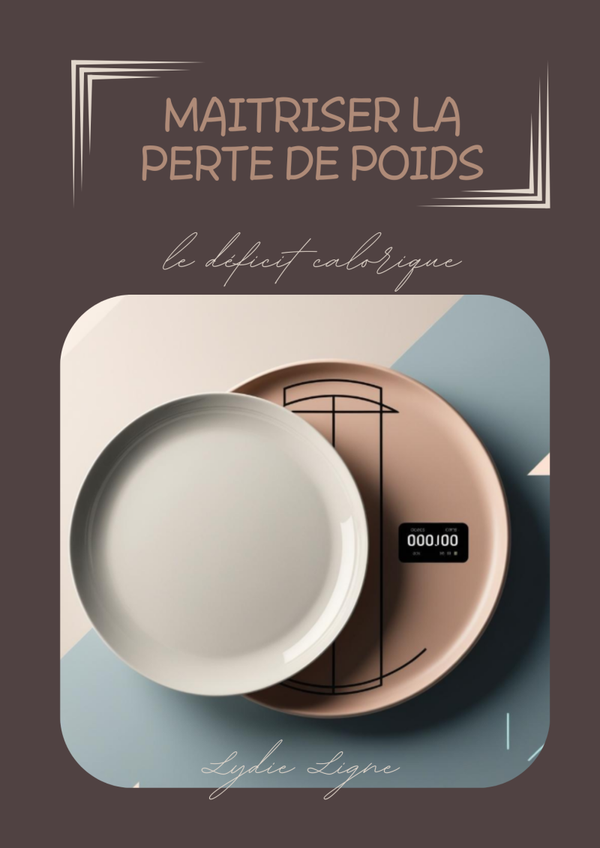 Maîtriser la perte de poids : le déficit calorique