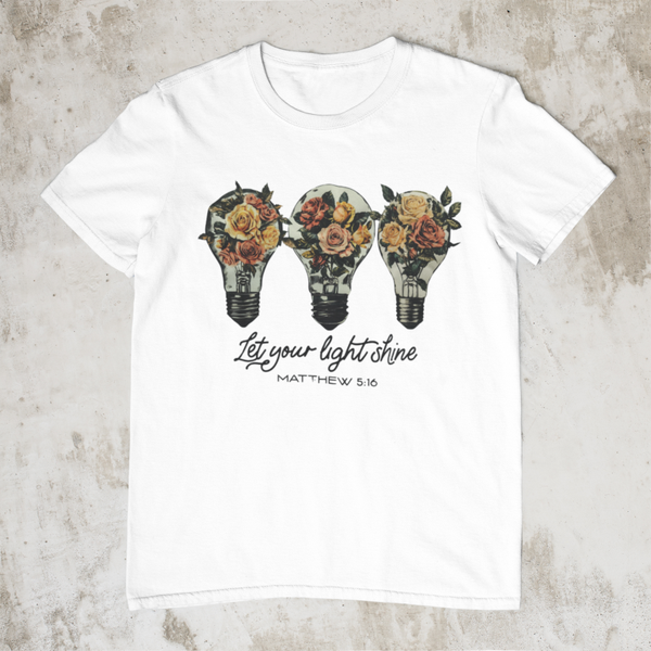 DTF T-Shirt - Let Your Light Bloom