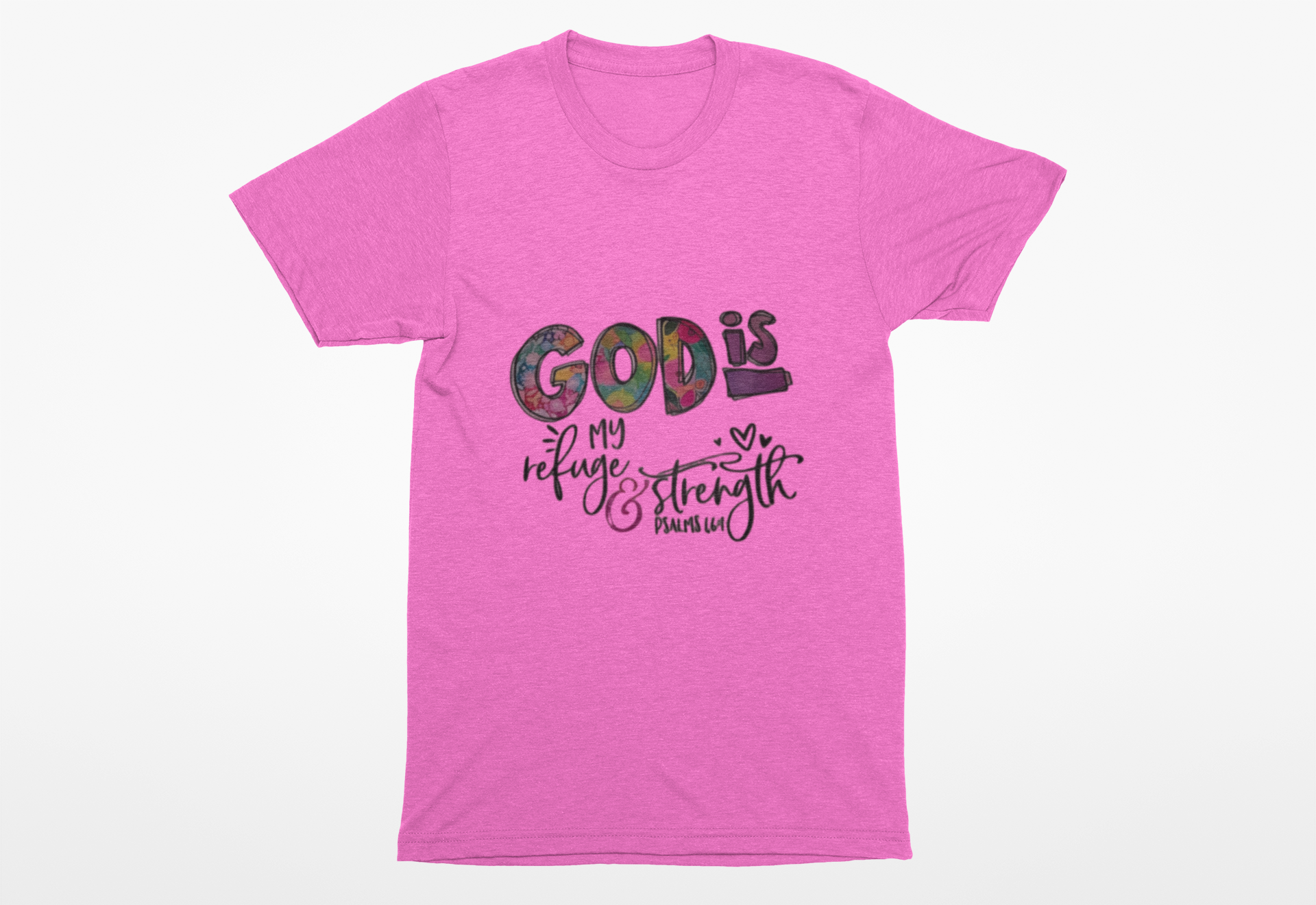 DTF T-Shirt - Psalm 46 Strength