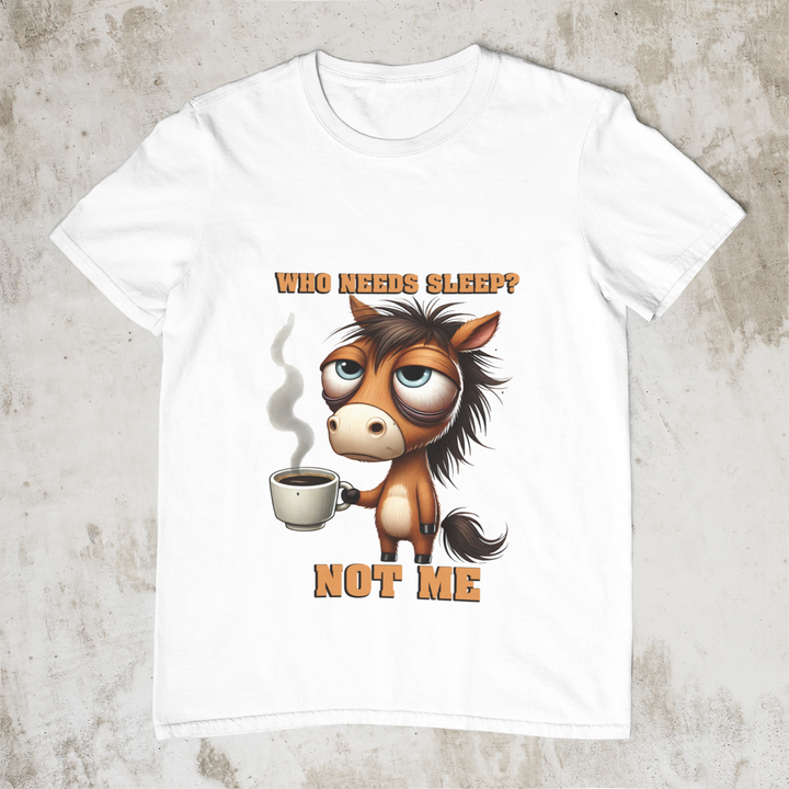 Sublimation T-shirt - Who Needs Sleep Not Me