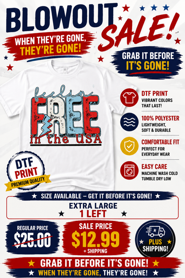DTF T- Shirt - Feelin’ Free in the USA T-Shirt