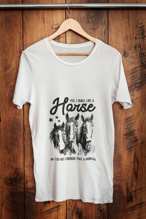 Sublimation T-shirt - Yes, I Smell Like a Horse