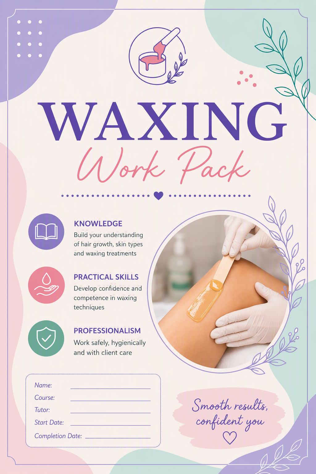 Waxing Workpack