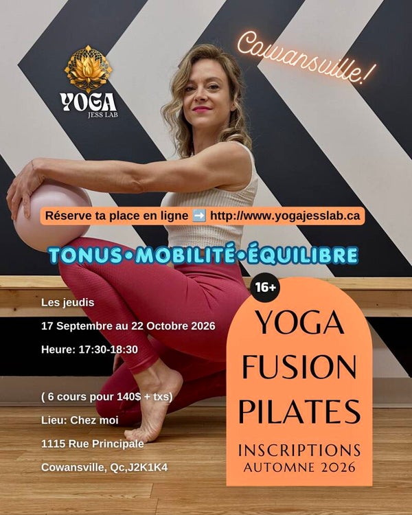 (Jeudi 17:30-18:30) Cours Yoga fusion Pilates Cowansville, 1115 rue Principale.