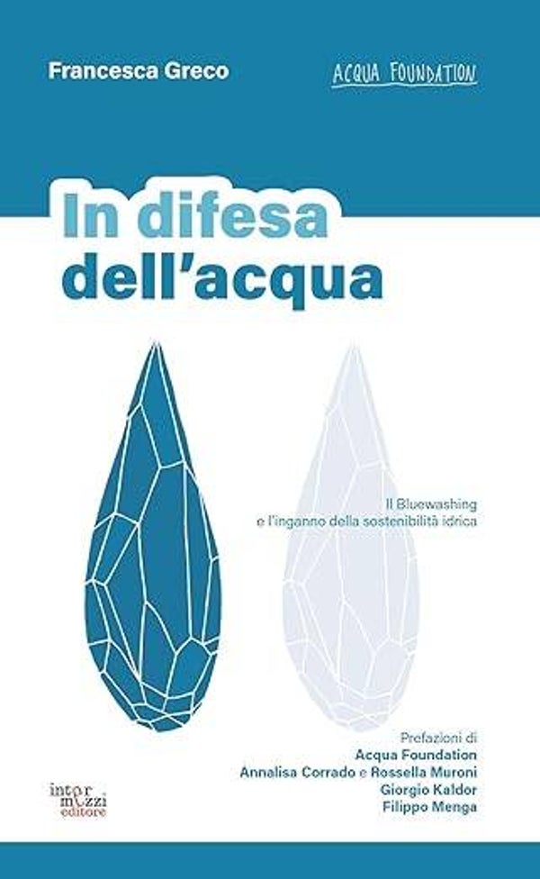 In Difesa Dell'Acqua : Il BlueWashing e l'inganno della sostenibilità Idrica