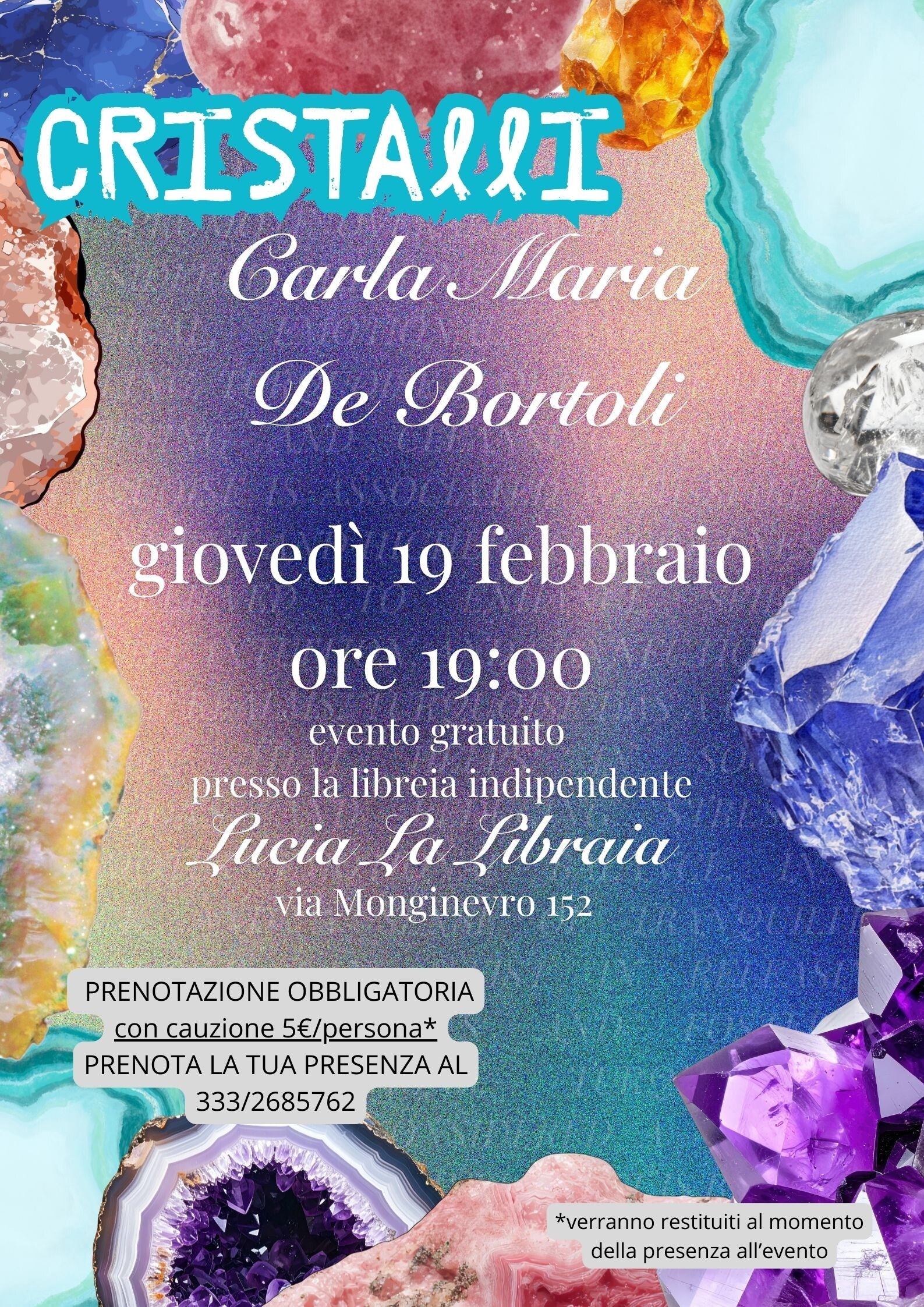 CRISTALLI con autrice Carla Maria De Bortoli GIOVEDì 19 FEBBRAIO ore 19.00