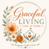 Graceful Living Care At Home