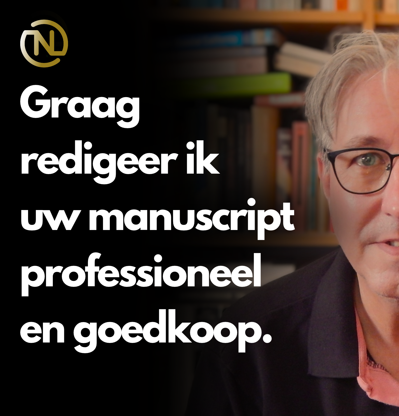 Manuscript laten redigeren met behoud van eigen schrijfstem: Bert Polman van Nederlands Taalbureau.