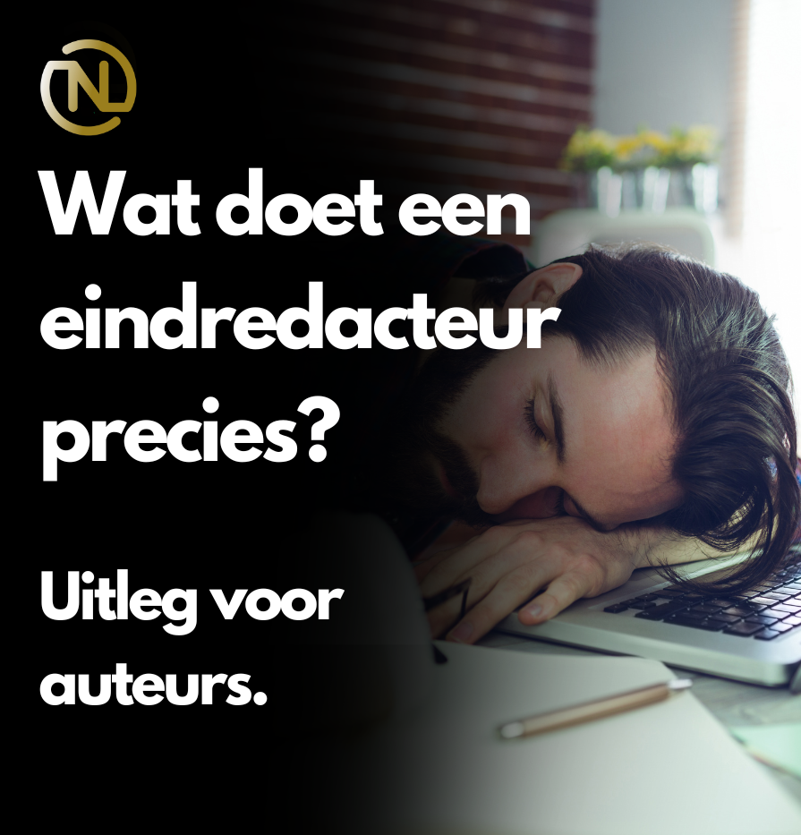 Wat doet een eindredacteur precies? Auteurs lezen het in het blog van Nederlands Taalbureau.