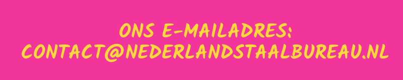 E-mailadres Nederlandstaalbureau: contact@nederlandstaalbureau.nl