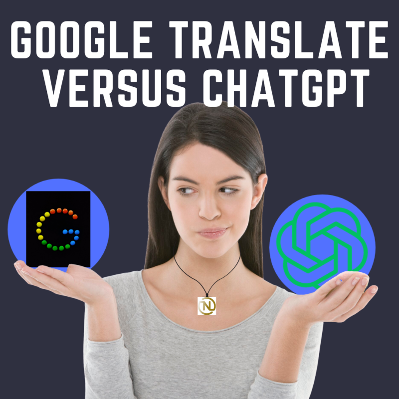 CbatGPT of Google Translate: welke is beter?