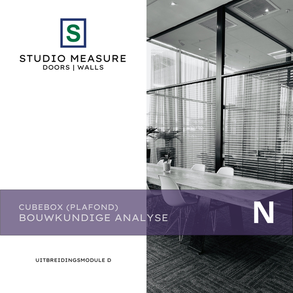 Cube Box Plafond aansluitend Uitbreidingsmodule D Bouwkundige analyse