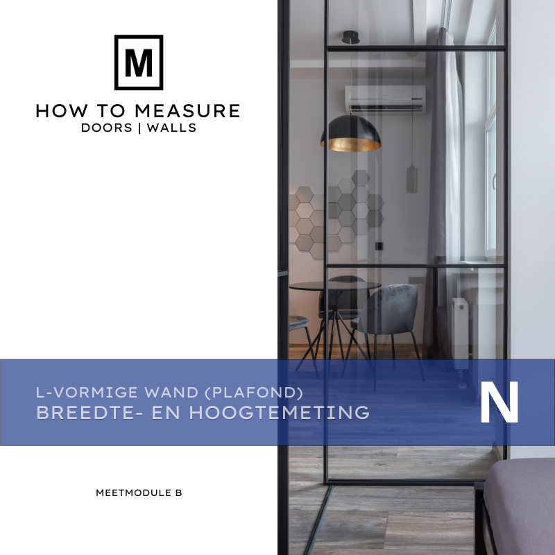 L-vorm wand Plafond aansluitend Meetmodule B Breedte- en hoogtemeting