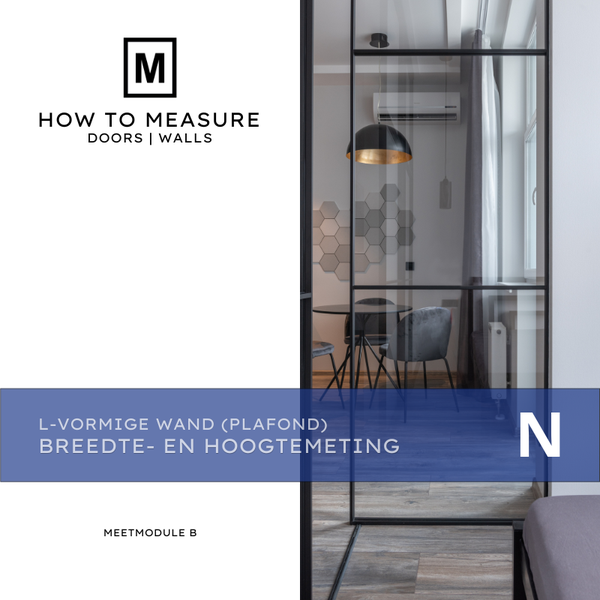 L-vorm wand Plafond aansluitend Meetmodule B Breedte- en hoogtemeting