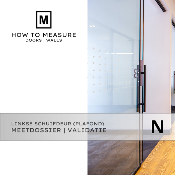 Linkse Schuifdeur Plafond aansluitend Meetdossier Validatie