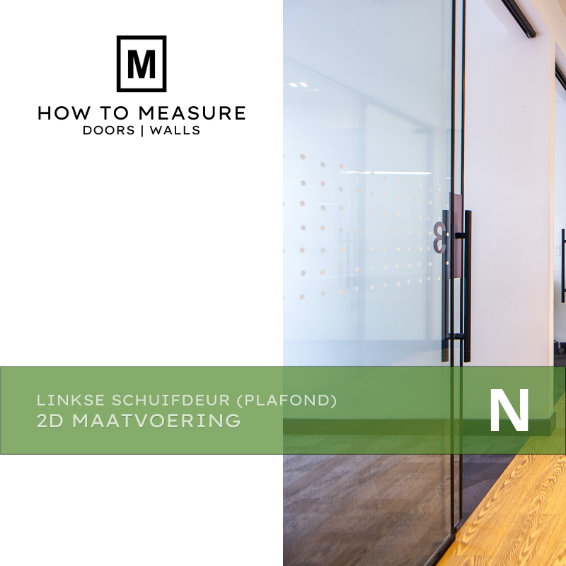 Linkse Schuifdeur Plafond aansluitend 2D Maatvoering