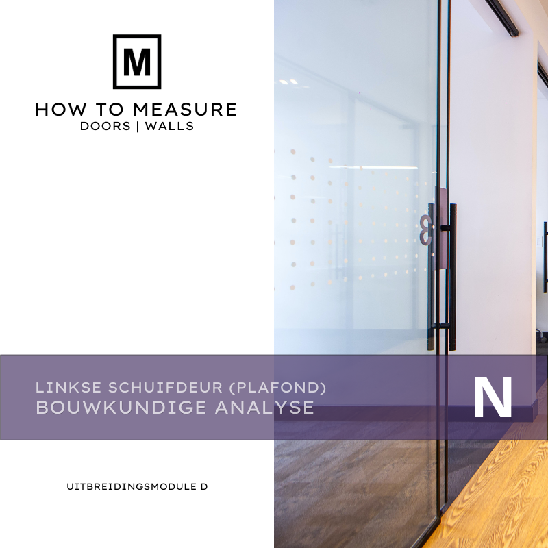 Linkse Schuifdeur Plafond aansluitend Uitbreidingsmodule D Bouwkundige analyse
