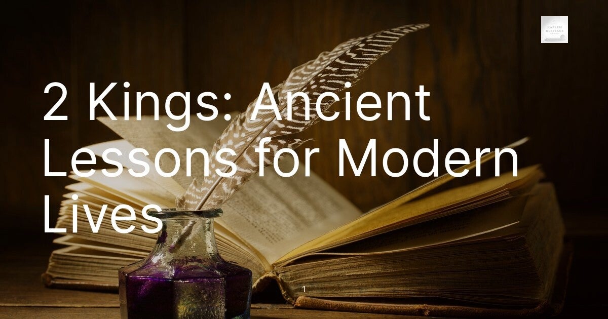 2 Kings: Ancient Lessons for Modern Lives