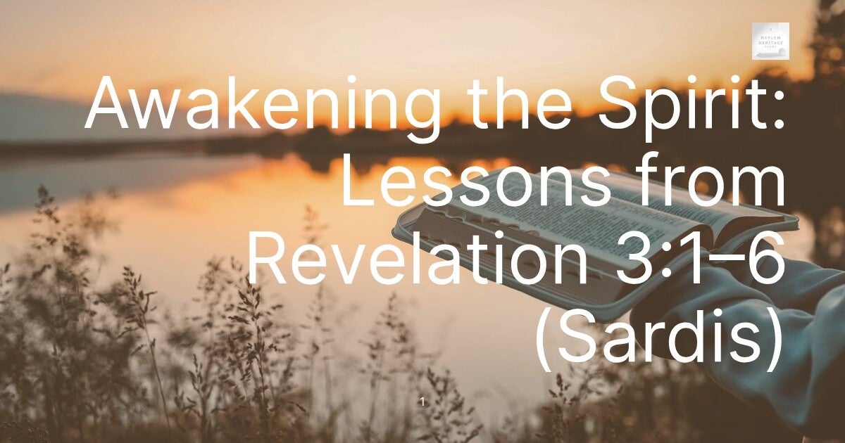 Awakening the Spirit: Lessons from Revelation 3:1–6 (Sardis)