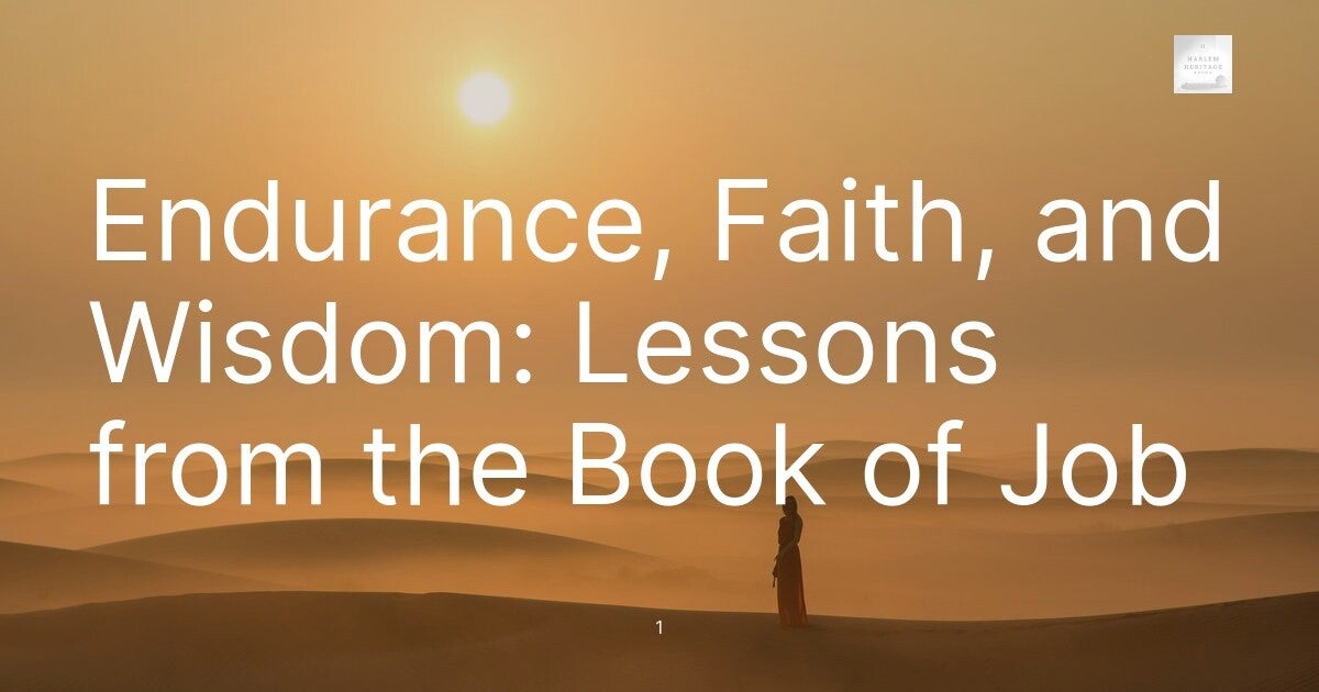 Endurance, Faith, and Wisdom: Lessons from the Book of Job