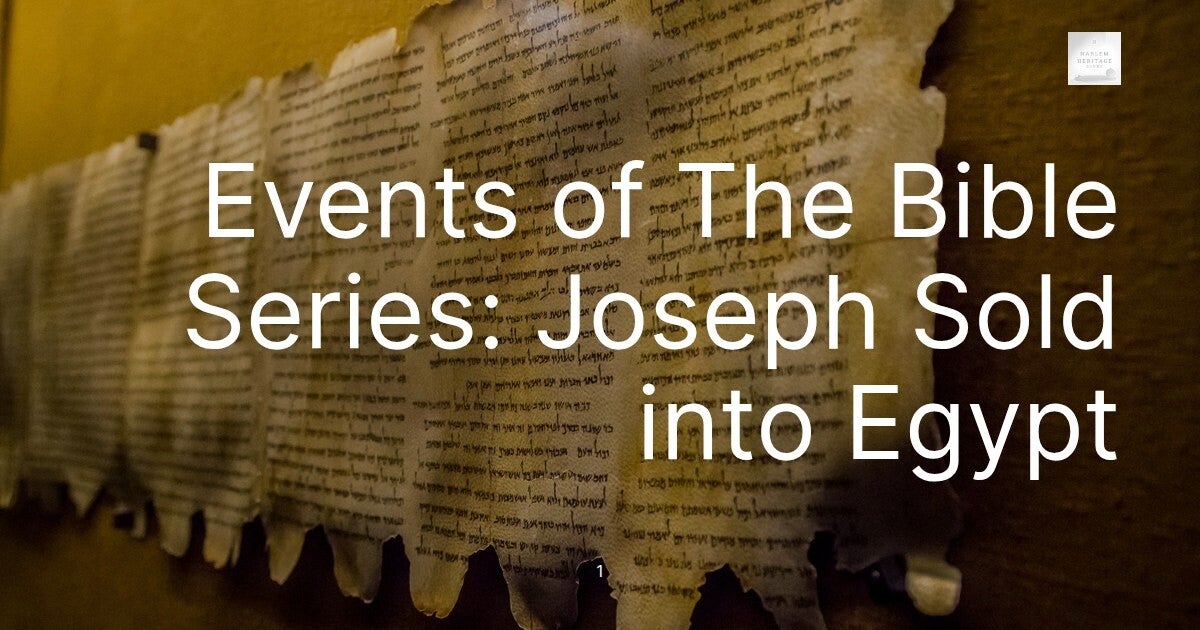 Events of The Bible Series: Joseph Sold into Egypt