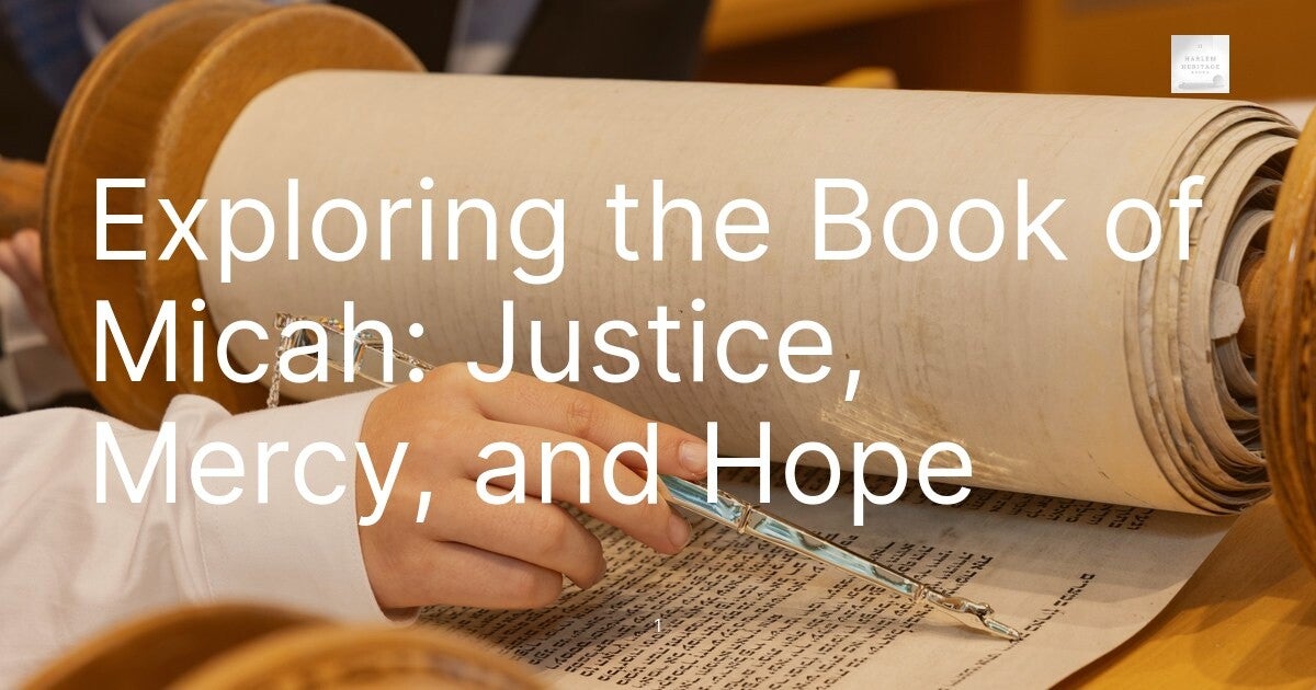 Exploring the Book of Micah: Justice, Mercy, and Hope