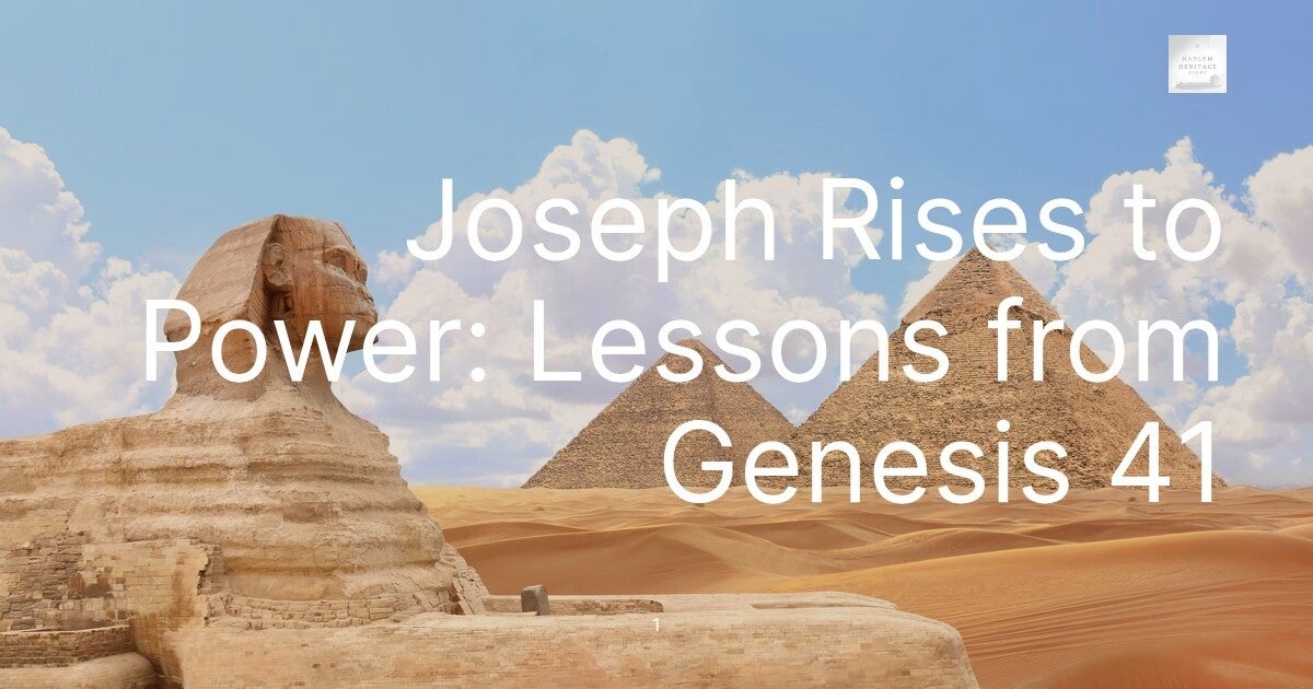 Joseph Rises to Power: Lessons from Genesis 41