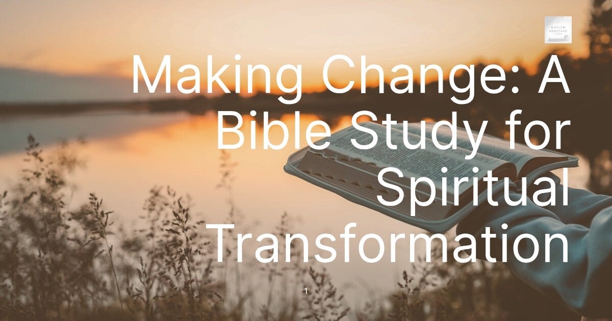 Making Change: A Bible Study for Spiritual Transformation