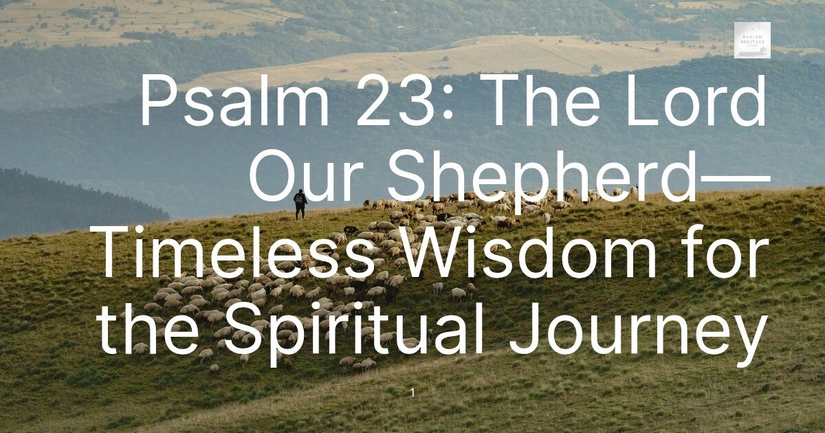Psalm 23: The Lord Our Shepherd—Timeless Wisdom for the Spiritual Journey