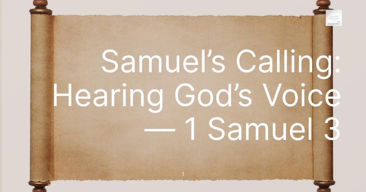 Samuel’s Calling: Hearing God’s Voice — 1 Samuel 3