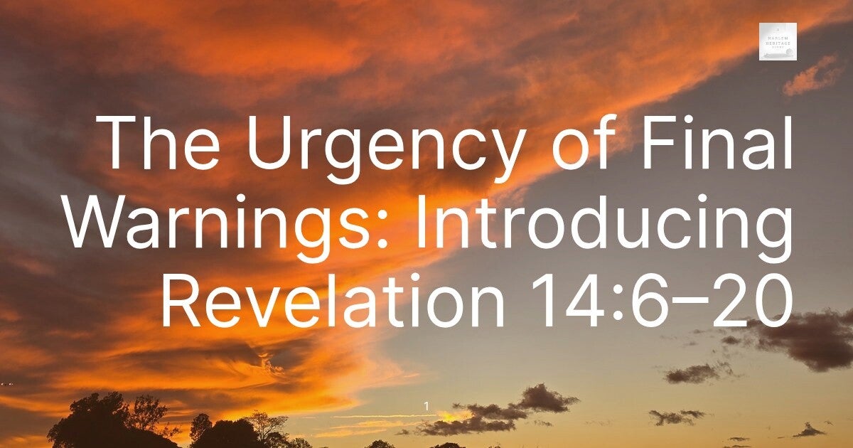 The Urgency of Final Warnings: Introducing Revelation 14:6–20
