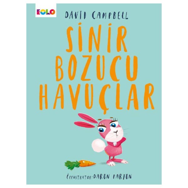 Sinir Bozucu Havuçlar - Eolo