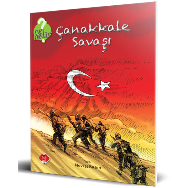 Çanakkale Savaşı - Ne Nedir Serisi