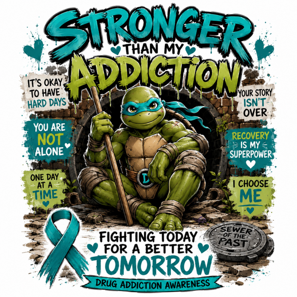 Turtle stronger than my addiction