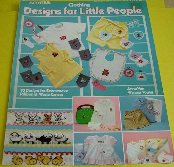 Clothing Designs For Little People Leisure Arts Leaflet #256 By Anne Van Wagner Young
