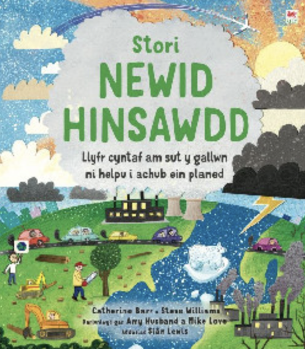 Stori Newid Hinsawdd - Catherine Barr a Steve Williams