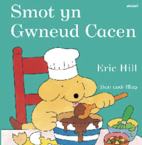 Smot yn Gwneud Cacen - Eric Hill