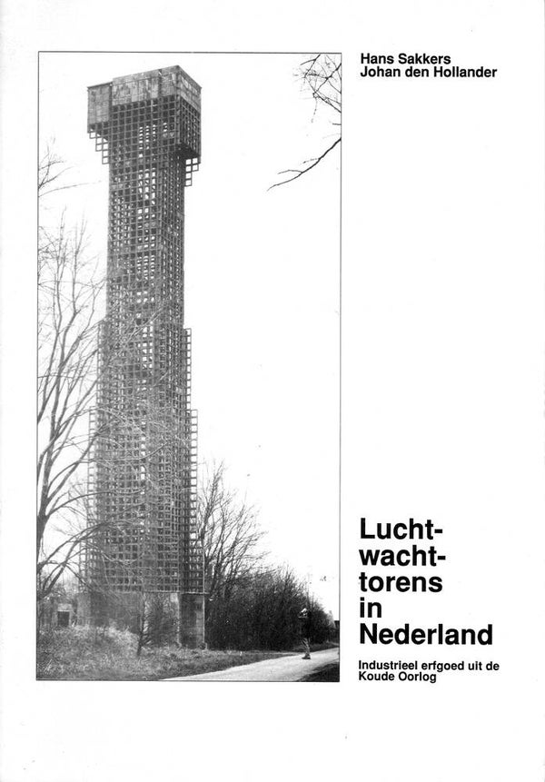 St 1  Luchtwachttorens in Nederland (Hans Sakkers, Johan den Hollander)