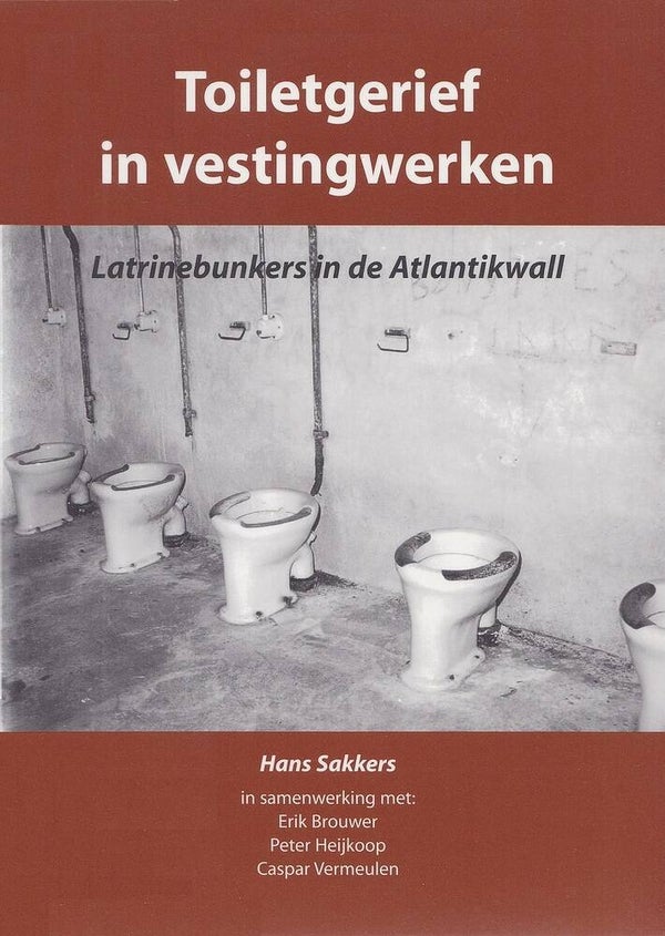 St 21  Toiletgerief in vestingwerken (Hans Sakkers, Erik Brouwer, Peter Heijkoop, Caspar Vermeulen)