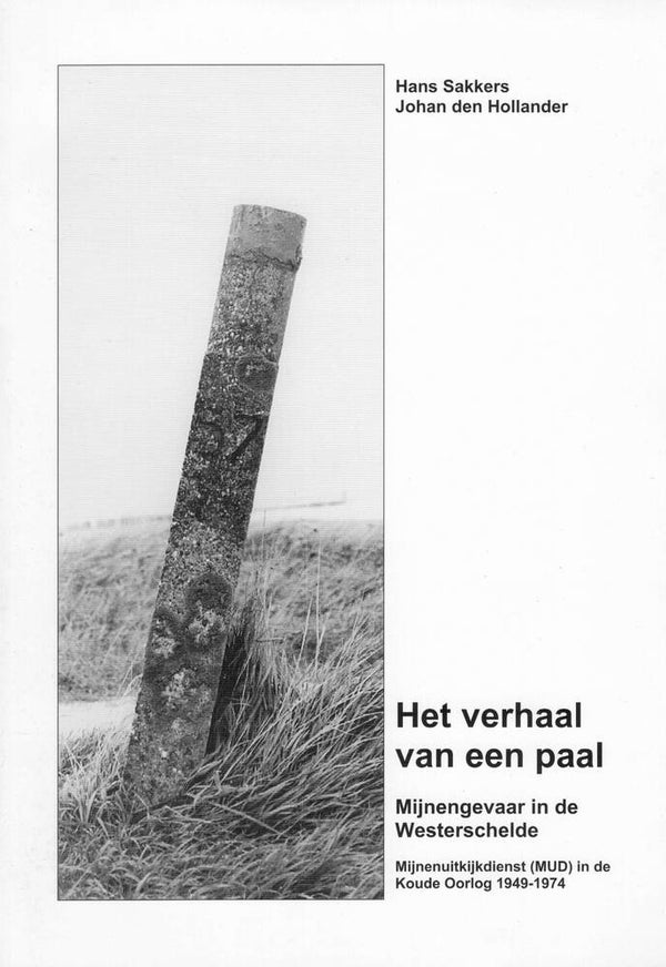 St 25 Het verhaal van een paal [MUD] (Hans Sakkers, Johan den Hollander)