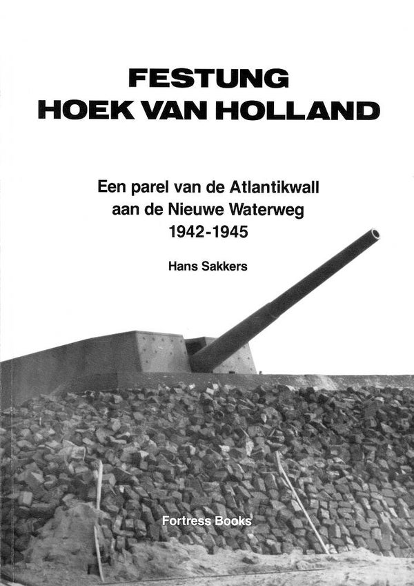 St 5 Festung Hoek van Holland (herdr.) (Hans Sakkers)